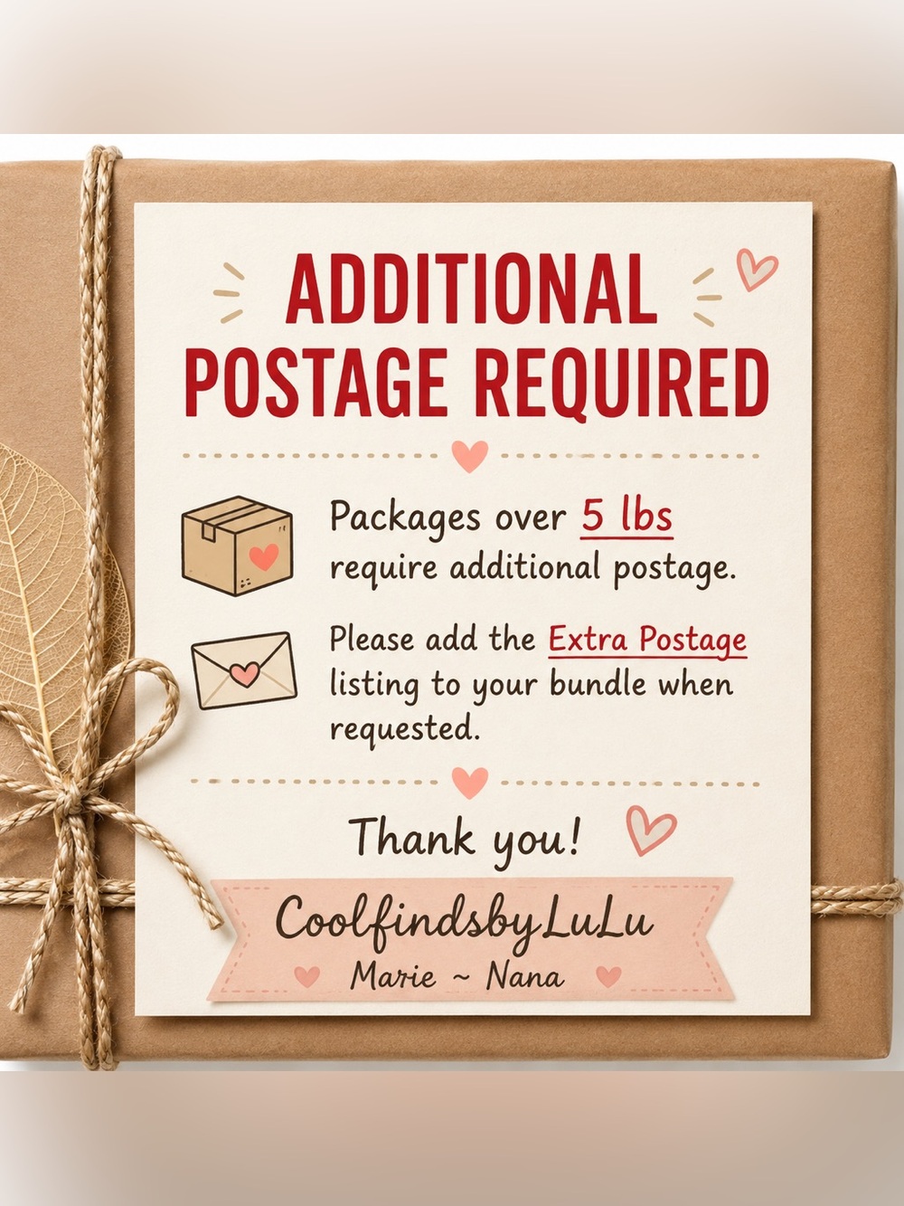 Additional Postage Required for shipment weighing more than than 5 lbs.